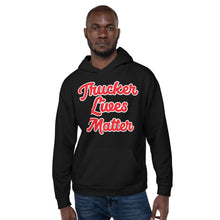 Load image into Gallery viewer, Trucker Lives Matter Hoodie
